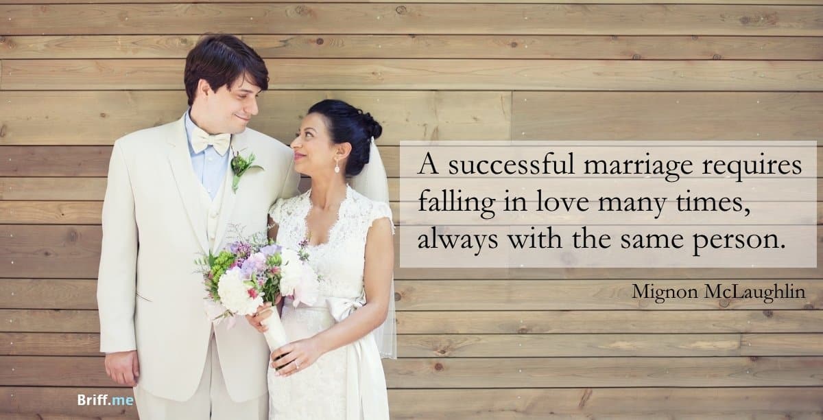 Wedding Quotes Successful marriage requires falling in love