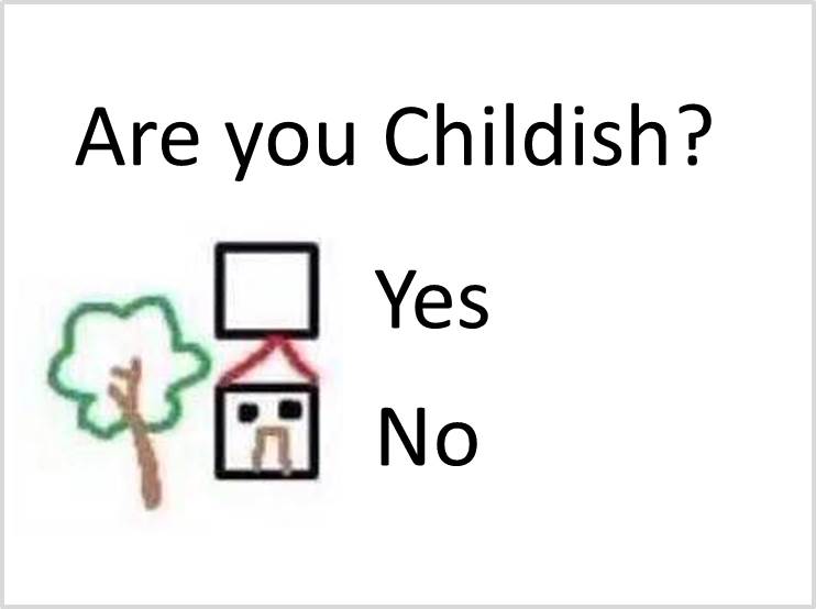 Are You Childish