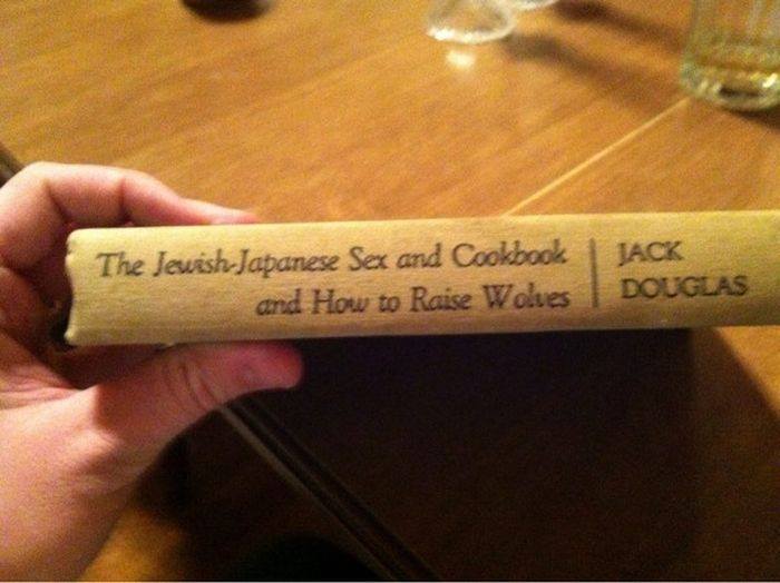 Best Book Titles 10 - The Jewish-Japanese Sex and Cookbook and How to Raise Wolves