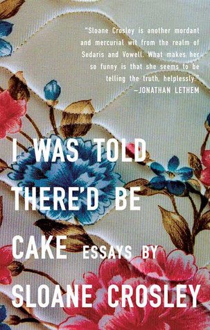 Best Book Titles 5 - I Was Told There'd Be Cake