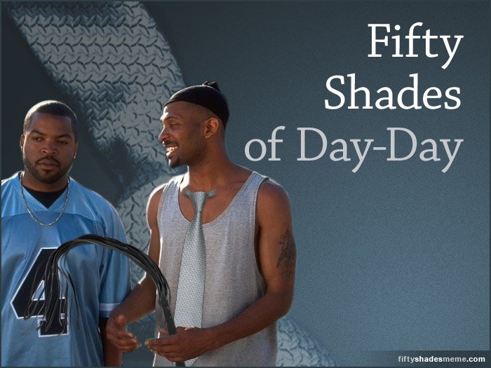 50 Shades of Day-Day