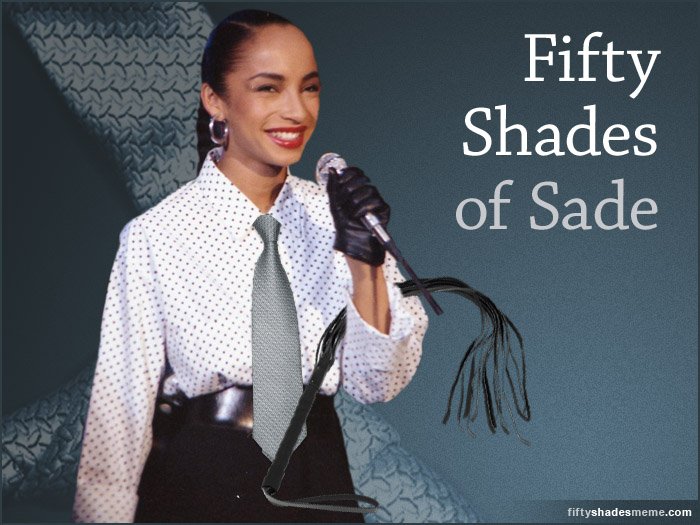 50 Shades of Sade