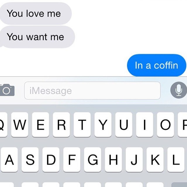 Yes. I do want you. In a coffin Ex Texts.