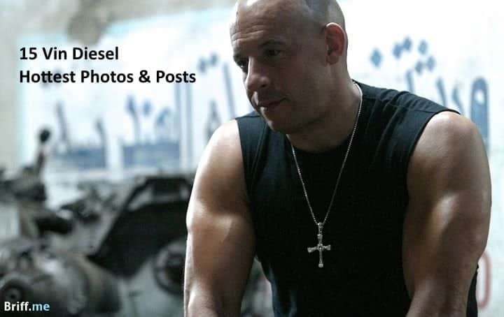 15 Vin Diesel Hottest Photos and Posts – Genius