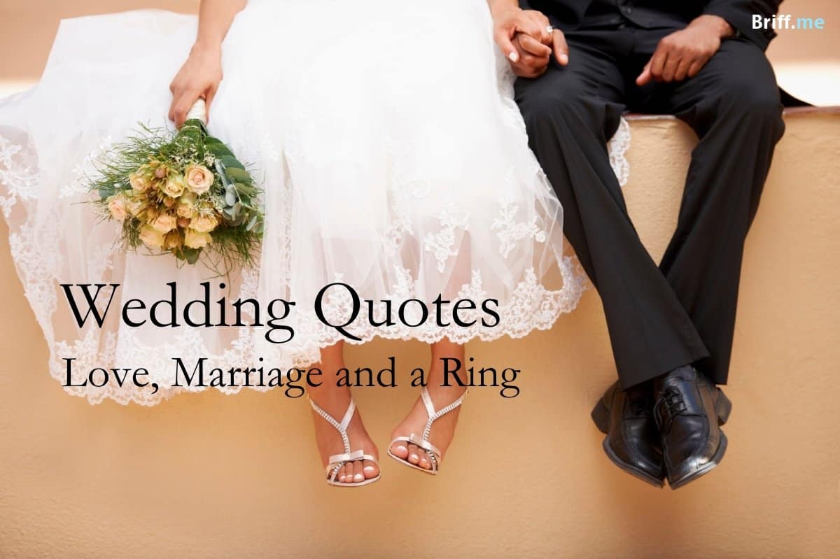 Wedding Quotes about Love, Marriage and a Ring | Briff.Me